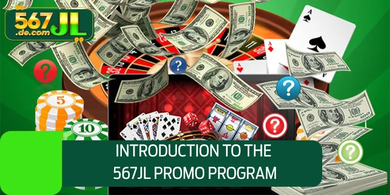 Introduction to the 567JL promo program