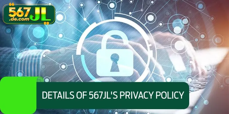 Details of 567JL's Privacy Policy