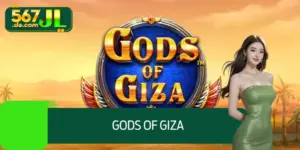 Gods Of Giza - Bet To Change Your Life Quickly At 567JL