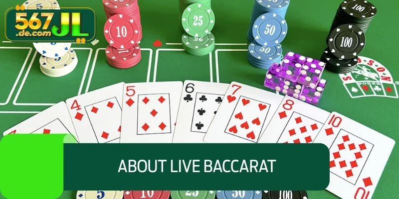 About live Baccarat
