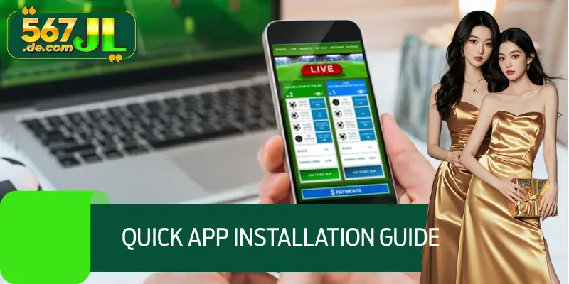 Quick app installation guide